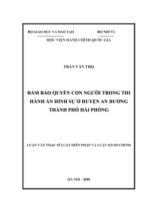 Luận văn thạc sĩ đảm bảo quyền con người trong thi hành án hình sự ở huyện an dương thành phố hải phòng