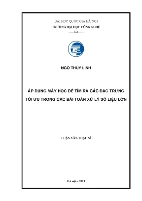 Luận văn thạc sĩ áp dụng máy học để tìm ra các đặc trưng tối ưu trong các bài toán xử lý số liệu lớn luận văn ths công nghệ thông tin 60 48 05