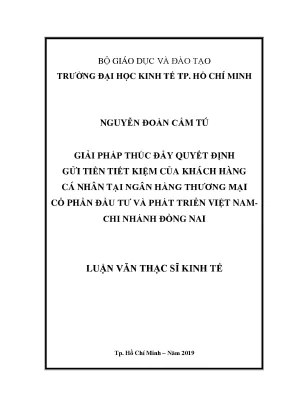 Luận văn thạc sĩ giải pháp thúc đẩy quyết định gửi tiền tiết kiệm của khách hàng cá nhân tại ngân hàng thương mại cổ phần đầu tư và phát triển việt nam chi nhánh đồng nai