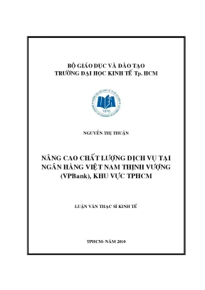 Luận văn thạc sĩ nâng cao chất lượng dịch vụ tại ngân hàng việt nam thịnh vượng khu vực tphcm