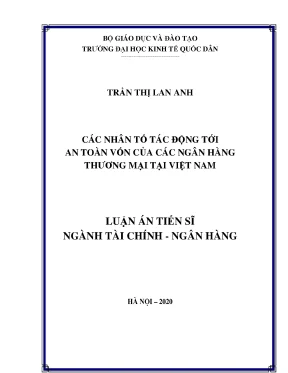 Luận án tiến sĩ các nhân tố tác động tới an toàn vốn của các ngân hàng thương mại tại việt nam