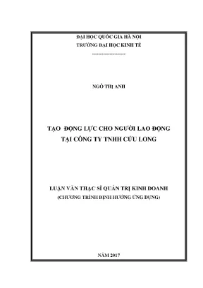 Luận văn thạc sĩ tạo động lực cho người lao động tại công ty tnhh cửu long