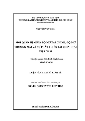 Luận văn thạc sĩ mối quan hệ giữa độ mở tài chính độ mở thương mại và sự phát triển tài chính tại việt nam