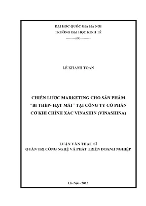 Luận văn thạc sĩ chiến lược marketing cho sản phẩm bi thép hạt mài tại công ty cổ phần cơ khí chính xác vinashin vinashina