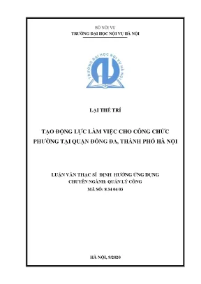 Luận văn thạc sĩ tạo động lực làm việc cho công chức phường tại quận đống đa thành phố hà nội