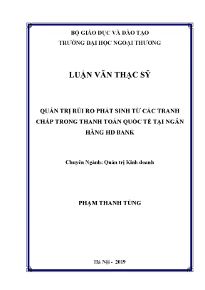 Luận văn thạc sĩ quản trị rủi ro phát sinh từ các tranh chấp trong thanh toán quốc tế tại ngân hàng hd bank
