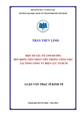Luận văn thạc sĩ một số yếu tố ảnh hưởng đến động viên nhân viên trong công việc tại tổng công ty điện lực tphcm luận văn thạc sĩ kinh tế 002