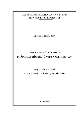 Luận án tiến sĩ tội nhận hối lộ theo pháp luật hình sự ở việt nam hiện nay
