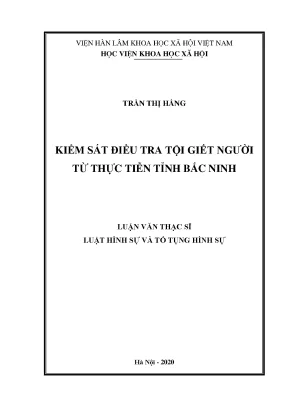 Luận án tiến sĩ kiểm sát điều tra tội giết người từ thực tiễn tỉnh bắc ninh