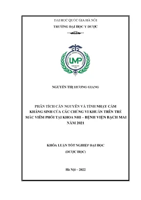 Luận văn tốt nghiệp phân tích căn nguyên và tính nhạy cảm kháng sinh của các chủng vi khuẩn trên trẻ mắc viêm phổi tại khoa nhi bệnh viện bạch mai năm 2021