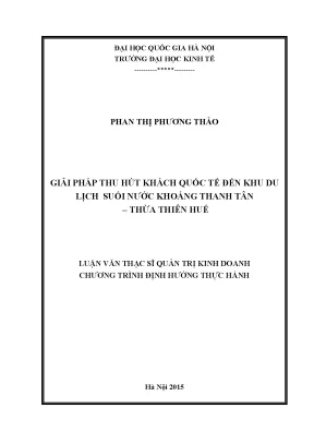Luận văn thạc sĩ giải pháp thu hút khách quốc tế đến khu du lịch suối nước khoáng thanh tân thừa thiên huế