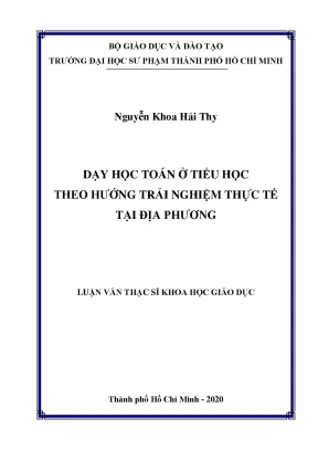 Luận văn thạc sĩ dạy học toán ở tiểu học theo hướng trải nghiệm thực tế tại địa phương
