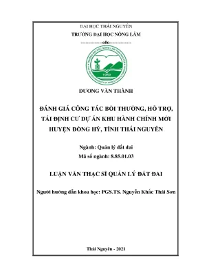 Luận văn tốt nghiệp đánh giá công tác bồi thường hỗ trợ tái định cư dự án khu hành chính mới huyện đồng hỷ tỉnh thái nguyên