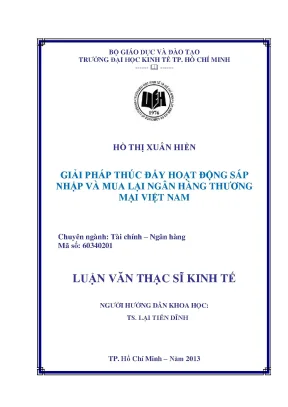 Luận văn thạc sĩ giải pháp thúc đẩy hoạt động sáp nhập và mua lại ngân hàng thương mại việt nam