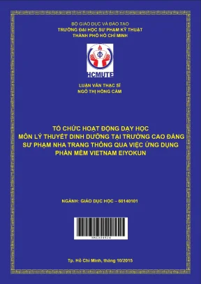 Luận văn thạc sĩ hcmute tổ chức hoạt động dạy học môn lý thuyết dinh dƣỡng tại trƣờng cao đẳng sƣ phạm nha trang thông qua việc ứng dụng phần mềm vietnam eiyokun