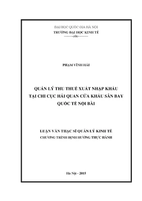 Luận văn thạc sĩ quản lý thu thuế xuất nhập khẩu tại chi cục hải quan cửa khẩu sân bay quốc tế nội bài