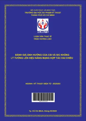 Luận văn thạc sĩ hcmute đánh giá ảnh hưởng của csi và sic không lý tưởng lên hiệu năng mạng hợp tác hai chiều