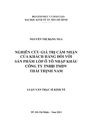 Luận văn thạc sĩ nghiên cứu giá trị cảm nhận của khách hàng đối với sản phẩm lốp ô tô nhập khẩu công ty tnhh tmdv thái thịnh nam luận văn thạc sĩ