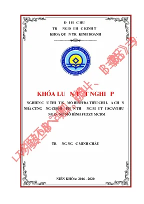 Luận văn tốt nghiệp thiết kế mô hình đa tiêu chí lựa chọn nhà cung ứng cho bộ phận thương mại tại scavi huế ứng dụng mô hình fuzzy mcdm