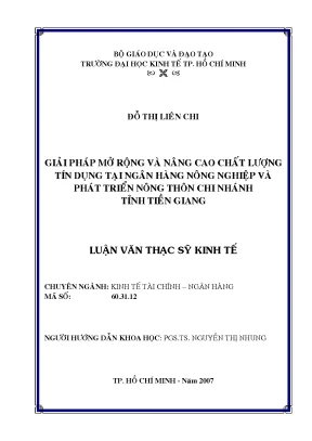 Luận văn thạc sĩ giải pháp mở rộng và nâng cao chất lượng tín dụng tại ngân hàng nông nghiệp và phát triển nông thôn chi nhánh tỉnh tiền giang luận văn thạc sĩ