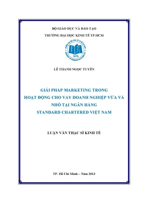 Luận văn thạc sĩ giải pháp marketing trong hoạt động cho vay doanh nghiệp vừa và nhỏ tại ngân hàng standard chartered việt nam