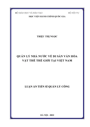 Luận án tiến sĩ quản lý nhà nước về di sản văn hóa vật thể thế giới tại việt nam