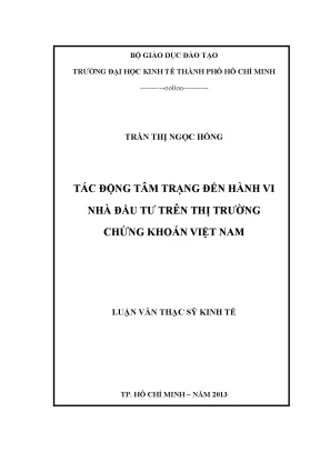 Luận văn thạc sĩ tác động tâm trạng đến hành vi nhà đầu tư trên thị trường chứng khoán việt nam