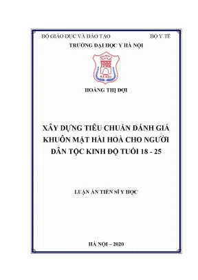 Luận án tiến sĩ xây dựng tiêu chuẩn đánh giá khuôn mặt hài hòa cho người dân tộc kinh độ tuổi 18 25
