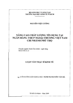 Luận văn thạc sĩ nâng cao chất lượng tín dụng tại ngân hàng tmcp ngoại thương việt nam chi nhánh phú thọ