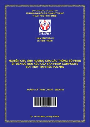 Luận văn thạc sĩ hcmute nghiên cứu ảnh hưởng của các thông số phun ép đến độ bền kéo của sản phẩm composite sợi thủ tinh polyme