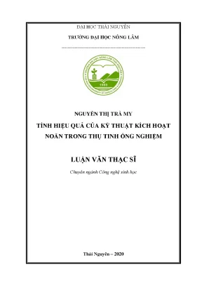 Luận văn tốt nghiệp tính hiệu quả của kỹ thuật kích hoạt noãn trong thụ tinh ống nghiệm