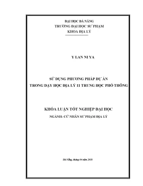 Luận văn tốt nghiệp sử dụng phương pháp dự án trong dạy học địa lý lớp 11 trung học phổ thông