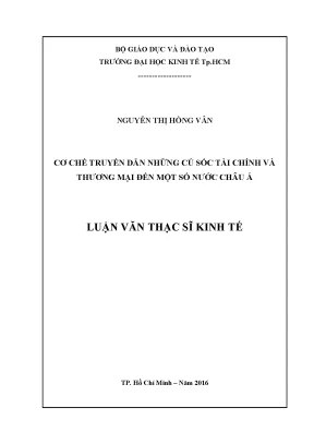 Luận văn thạc sĩ cơ chế truyền dẫn những cú sốc tài chính và thương mại đến một số nước châu á