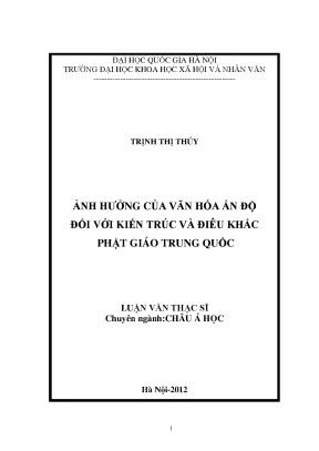 Luận văn thạc sĩ ảnh hưởng của văn hoá ấn độ đối với kiến trúc và điêu khắc phật giáo trung quốc