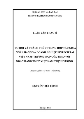 Luận văn thạc sĩ cơ hội và thách thức trong hợp tác giữa ngân hàng và doanh nghiệp fintech tại việt nam trường hợp của timo với ngâ