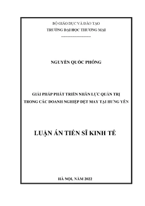Luận văn tốt nghiệp giải pháp phát triển nhân lực quản trị trong các doanh nghiệp dệt may tại hưng yên