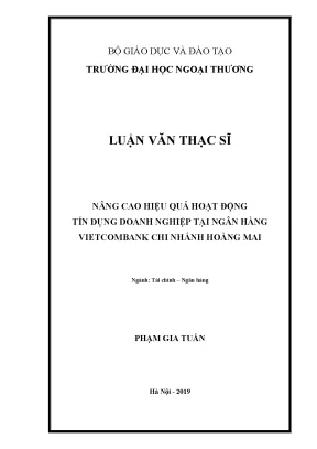 Luận văn thạc sĩ nâng cao hiệu quả hoạt động tín dụng doanh nghiệp tại ngân hàng vietcombank chi nhánh hoàng mai