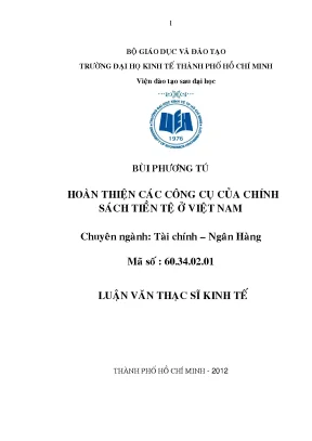 Luận văn thạc sĩ hoàn thiện các công cụ của chính sách tiền tệ ở việt nam luận văn thạc sĩ