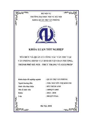 Luận văn tốt nghiệp tổ chức và quản lý công tác văn thư tại văn phòng hđnd ubnd huyện đan phượng thành phố hà nội thực trạng và giải pháp