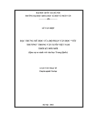 Luận văn thạc sĩ đặc trưng mỹ học của bộ phận văn học vết thươngtrong văn xuôi việt nam thời kỳ đổi mới