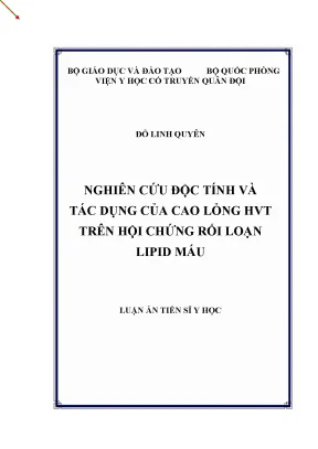 Luận án tiến sĩ nghiên cứu độc tính và tác dụng của cao lỏng hvt trên hội chứng rối loạn lipid máu