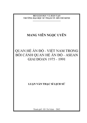 Luận án tiến sĩ quan hệ ấn độ việt nam trong bối cảnh quan hệ ấn độ asean giai đoạn 1975 1991