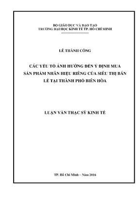 Luận văn thạc sĩ các yếu tố ảnh hưởng đến ý định mua sản phẩm nhãn hiệu riêng của siêu thị bán lẻ tại thành phố biên hòa