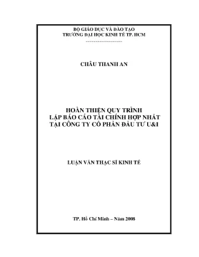 Luận văn thạc sĩ hoàn thiện quy trình lập báo cáo tài chính hợp nhất tại công ty cổ phần đầu tư u i