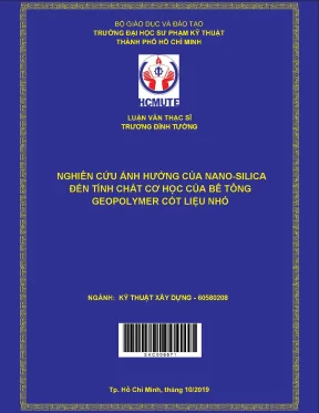 Luận văn thạc sĩ hcmute nghiên cứu ảnh hưởng của nano silica đến tính chất cơ học của bê tông geopolymer cốt liệu nhỏ