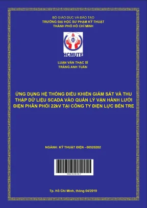 Luận văn thạc sĩ hcmute ứng dụng hệ thống điều khiển giám sát và thu thập dữ liệu scada vào quản lý vận hành lưới điện phân phối 22kv tại công ty điện lực bến tre