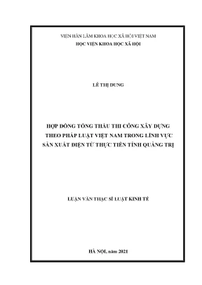 Luận văn thạc sĩ hợp đồng tổng thầu thi công xây dựng theo pháp luật việt nam trong lĩnh vực sản xuất điện từ thực tiễn tỉnh quảng trị