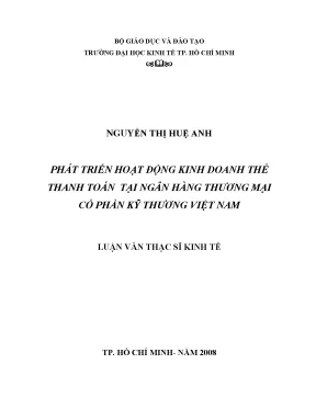 Luận văn thạc sĩ phát triển hoạt động kinh doanh thẻ thanh toán tại ngân hàng thương mại cổ phần kỹ thương việt nam luận văn thạc sĩ