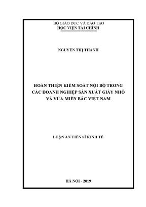 Luận án tiến sĩ hoàn thiện kiểm soát nội bộ trong các doanh nghiệp sản xuất giấy nhỏ và vừa miền bắc việt nam