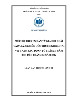 Luận văn thạc sĩ mức độ truyền dẫn tỷ giá hối đoái vào giá nghiên cứu thực nghiệm tại việt nam giai đoạn từ tháng 1 năm 2001 đến tháng 12 năm 2012